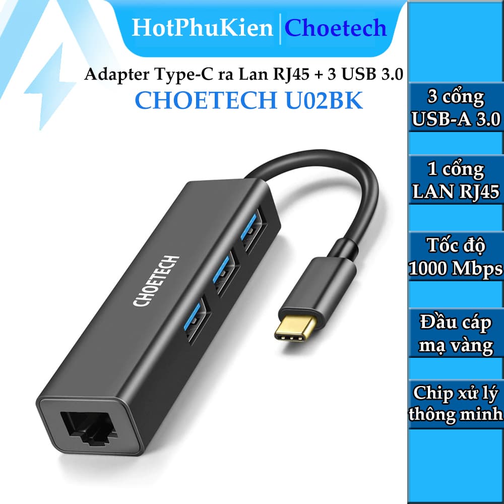 Hub Adapter 4 in 1 CHOETECH U02BK chuyển từ Type-C ra 3 cổng USB 3.0 & cổng LAN RJ45 dùng cho Macbook  Laptop tốc độ cao, kết nối nhiều thiết bị, kết nối internet có dây - Hàng chính hãng